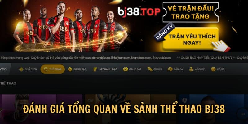 Sảnh thể thao BJ38 nổi tiếng với sự đa dạng, tiện ích, và tính năng nổi bật