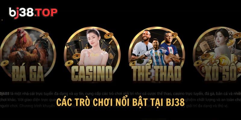 BJ38 tự hào mang đến một hệ thống trò chơi phong phú
